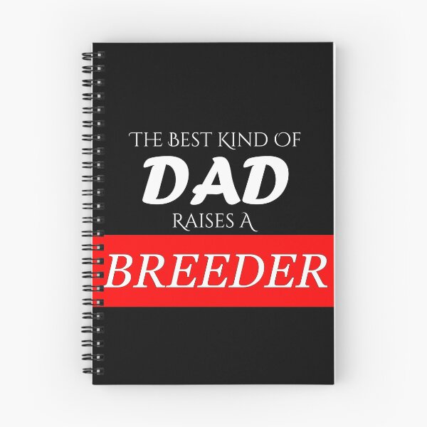 Item preview, The Best Kind of Dad Raises A Breeder designed and sold by BeUniqueMe.