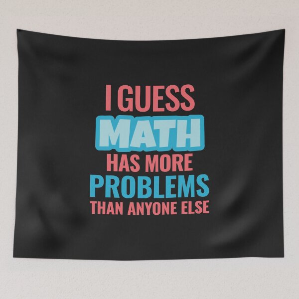 Item preview, Math problems funny quotes designed and sold by Think4Prints.