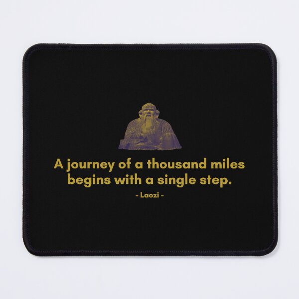 Item preview, A journey of a thousand miles begins with a single step | Sayings of Laozi | Golden Quote designed and sold by Philosopherous.
