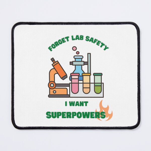 Item preview, Forget lab safety I want superpowers designed and sold by GamersLands.