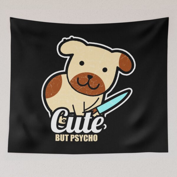 Item preview, Cute But Psycho Funny Meme Dog Women Gift designed and sold by JoinChristabel.