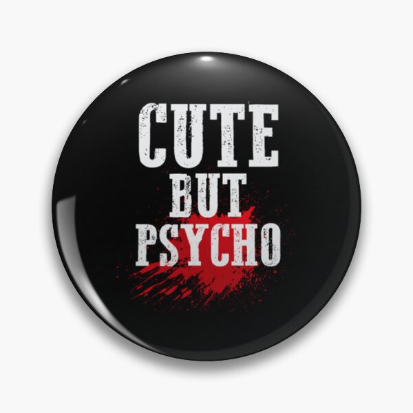 Item preview, Cute But Psycho Funny Punk Emo Goth Gift For Psych designed and sold by JoinChristabel.