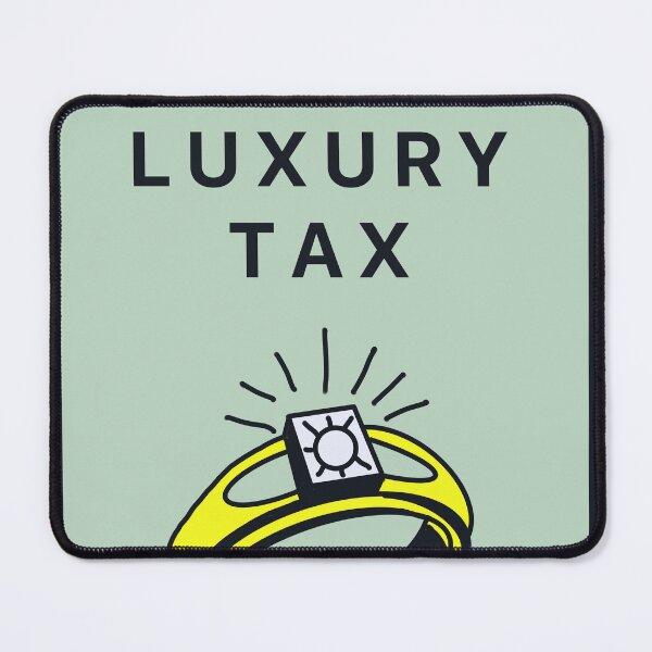 Item preview, Luxury Tax designed and sold by nickclarkeart.