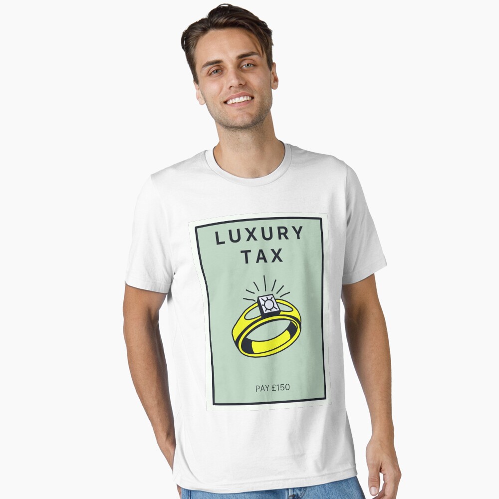 Luxury Tax Essential T-Shirt