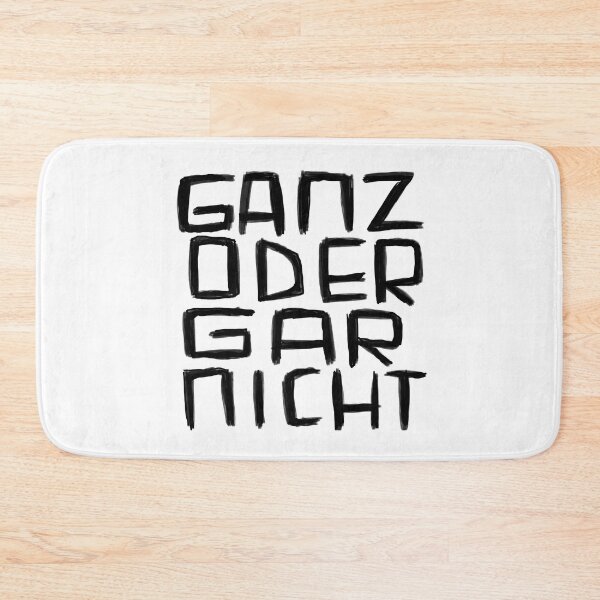 Item preview, Ganz oder Gar Nicht, German for All or Nothing designed and sold by badlydrawnbabe.