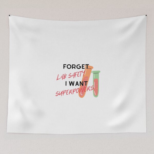 Item preview, Foget lab safety I want superpowers  designed and sold by GamersLands.