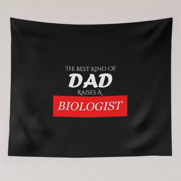 Item preview, The Best Kind of Dad Raises A Biologist designed and sold by BeUniqueMe.