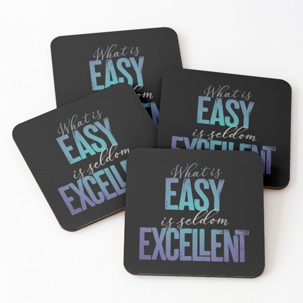 Item preview, What is easy is seldom excellent v.1 designed and sold by x1brett.