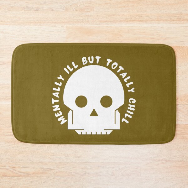 Item preview, Mentally Ill But Totally Chill designed and sold by designerpriti.