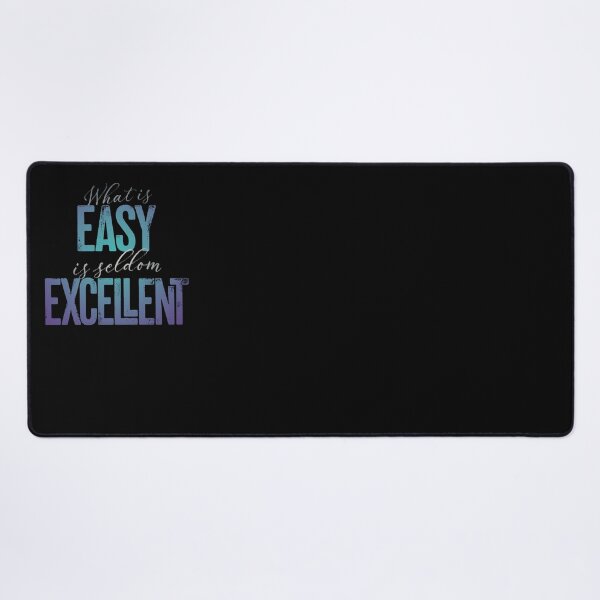 Item preview, What is easy is seldom excellent v.1 designed and sold by x1brett.