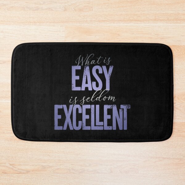 Item preview, What is easy is seldom excellent v.2 designed and sold by x1brett.