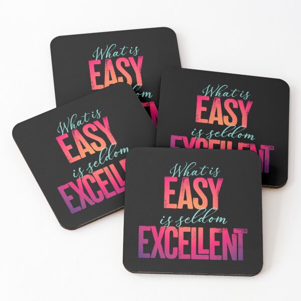 Item preview, What is easy is seldom excellent v.4 designed and sold by x1brett.