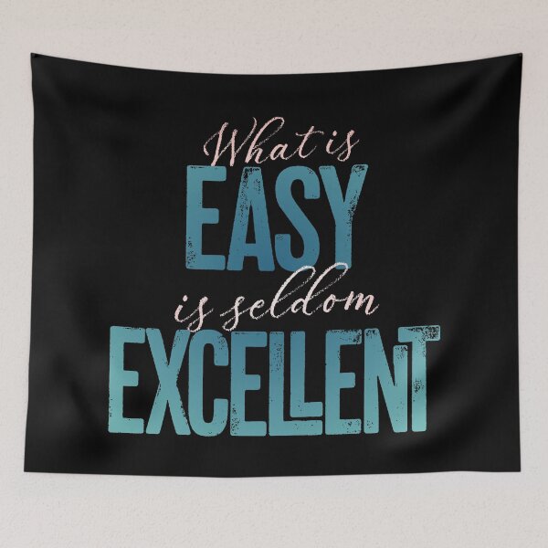 Item preview, What is easy is seldom excellent v.6 designed and sold by x1brett.