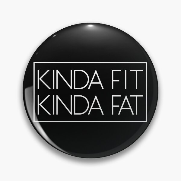 Artikelvorschau, Kinda Fit Kinda Fat Fitness Workout Gift Kinda Fit Kinda Fat Gear entworfen und verkauft von DynamicDesign.