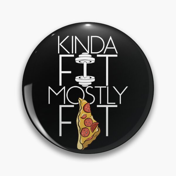 Item preview, Kinda Fit Mostly Fat Fitness Workout Kinda Fit Mostly Fat Gear designed and sold by DynamicDesign.
