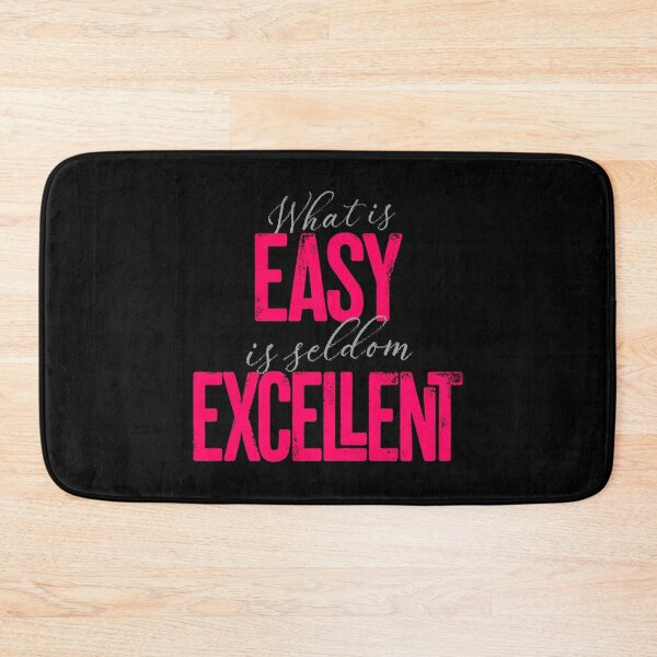 Item preview, What is easy is seldom excellent v.9 designed and sold by x1brett.