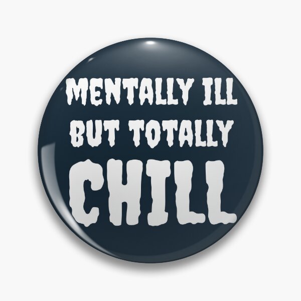 Item preview, Mentally Ill But Totally Chill Typography designed and sold by designerpriti.