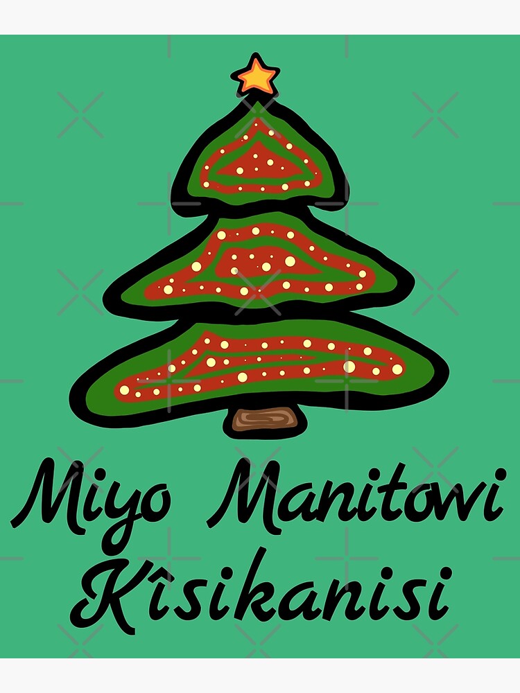 Miyo manitowi k sikanisi Merry Christmas Plains Cree Nation Holiday Greeting Card