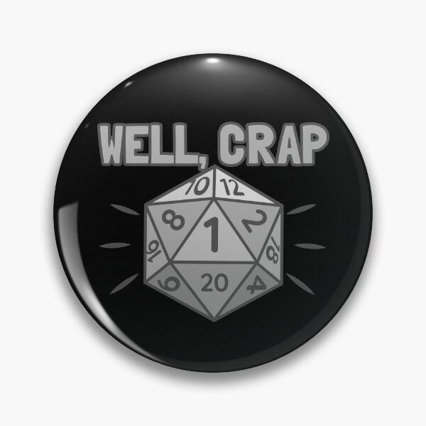 Artikelvorschau, Well Crap Rolled A 1 D20 Dice Game Dungeon RPG Gear entworfen und verkauft von DynamicDesign.