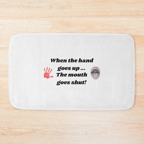 Item preview, When the hand goes up... The mouth goes shut! Funny Gift Idea designed and sold by NGAGE "LIVE LIFE".