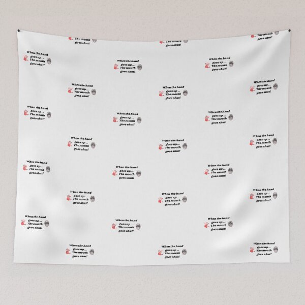 Item preview, When the hand goes up... The mouth goes shut! Funny Gift Idea designed and sold by NGAGE "LIVE LIFE".