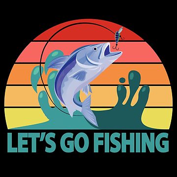Lets Go Fishing - Vintage Fishing Lover Funny Fisherman | Sticker
