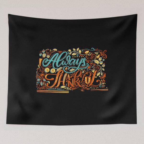 Item preview,  BE GRATEFUL AND ALWAYS BE THANKFUL designed and sold by 3Akshithaa.