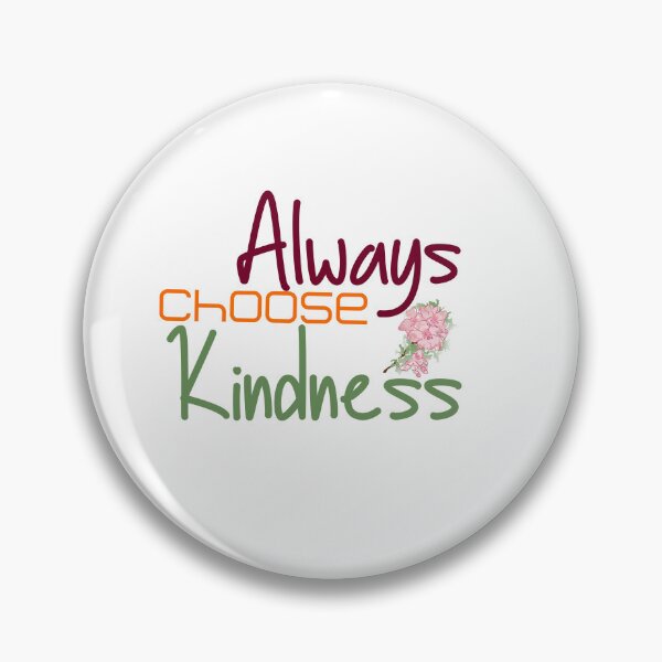 Item preview, always choose Kindness christmas approaching designed and sold by graycoast.