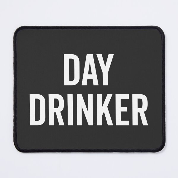 Item preview, Day Drinker Funny Quote designed and sold by quarantine81.
