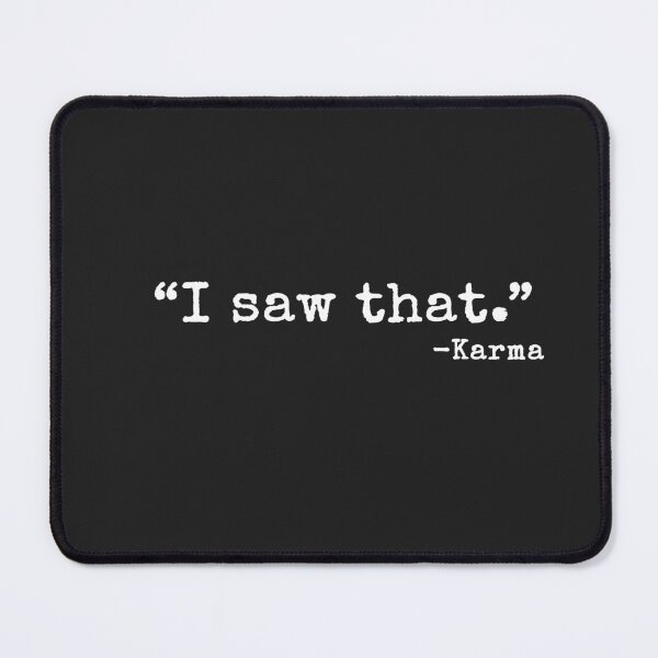 Item preview, I SAW THAT- FOR LAW OF KARMA BELIEVERS designed and sold by The Bookworm Store.