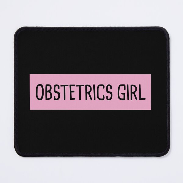 Item preview, Obstetrics Girl designed and sold by orlumbuspirate.