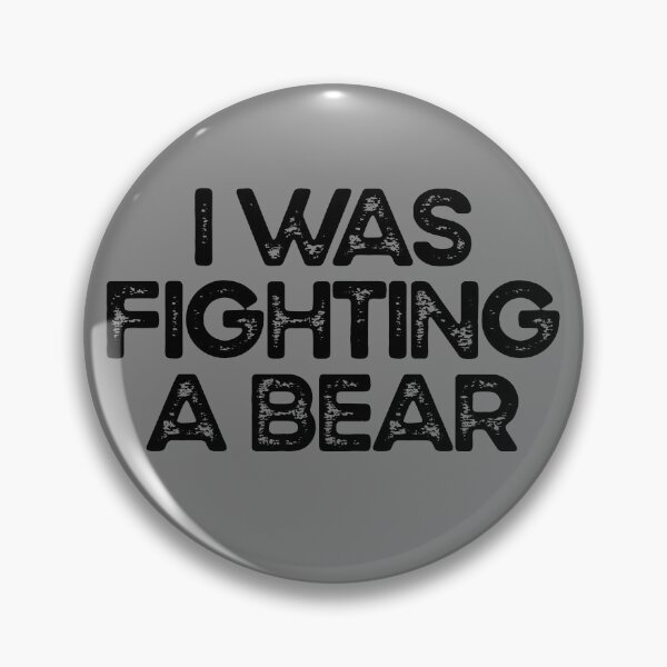 Item preview, I Was Fighting A Bear Injury Recovery Get Well Soon Gift Gear designed and sold by DynamicDesign.