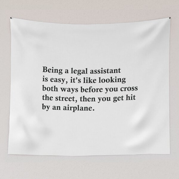 Item preview, Being A Legal Assistant Is Easy designed and sold by woodesigner.