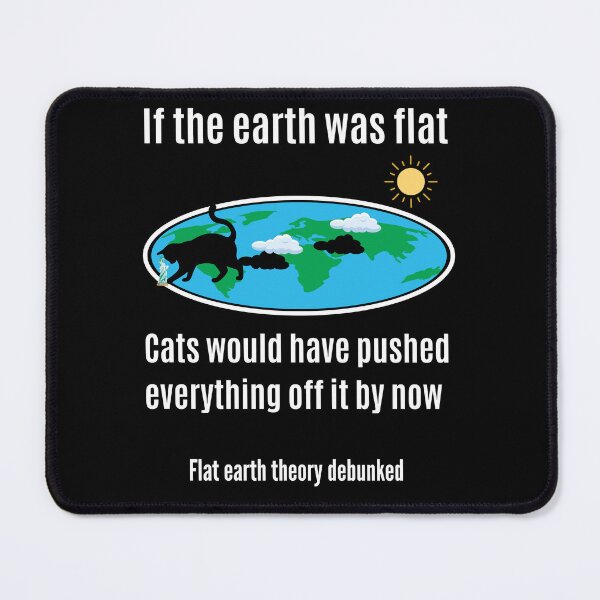 Item preview, Cat debunks flat earth designed and sold by R2Dsign.