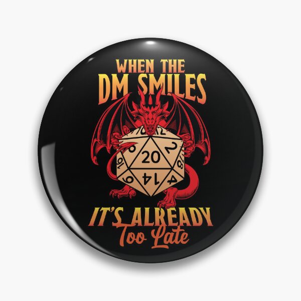Artikelvorschau, When The DM Smiles It's Already Too Late Dungeon Master Gear entworfen und verkauft von DynamicDesign.