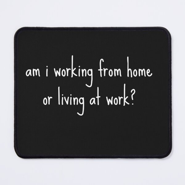 Item preview, Am I Working From Home Or Living At Work Funny Retro Vintage designed and sold by Lazza-Tracks.
