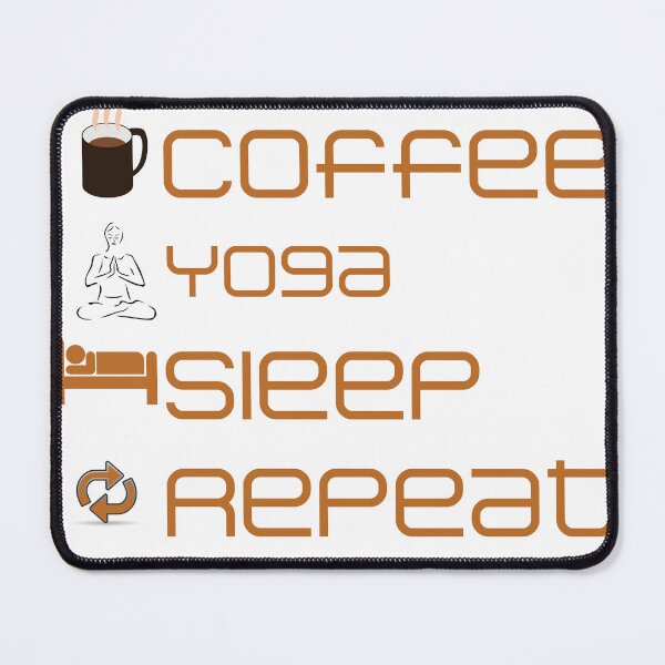 Item preview, Coffee Yoga Sleep Repeat designed and sold by graycoast.