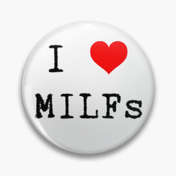 Item preview, I heart MILFs designed and sold by PixiStixxharri.