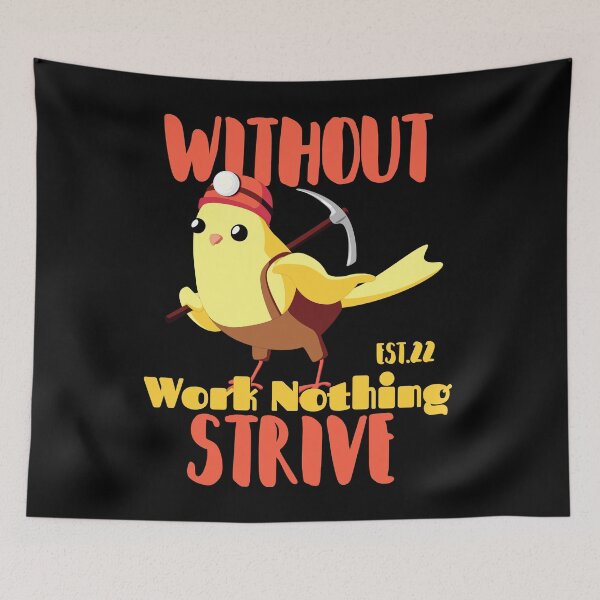 Item preview, WITHOUT WORK NOTHING STRIVE designed and sold by GAADesignz.