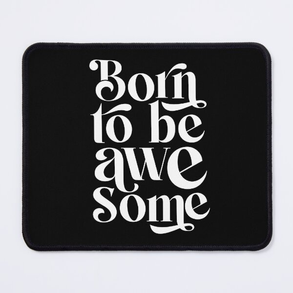 Item preview, Born To Be Awesome Funny People Saying designed and sold by Urosek.