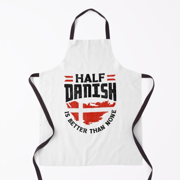 Item preview, Denmark Danish Flag Half Danish Is Better Than None Funny designed and sold by ShopTheStyle.