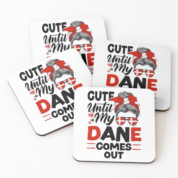 Item preview, Denmark Danish Flag Cute Until my Dane Comes Out Funny designed and sold by ShopTheStyle.