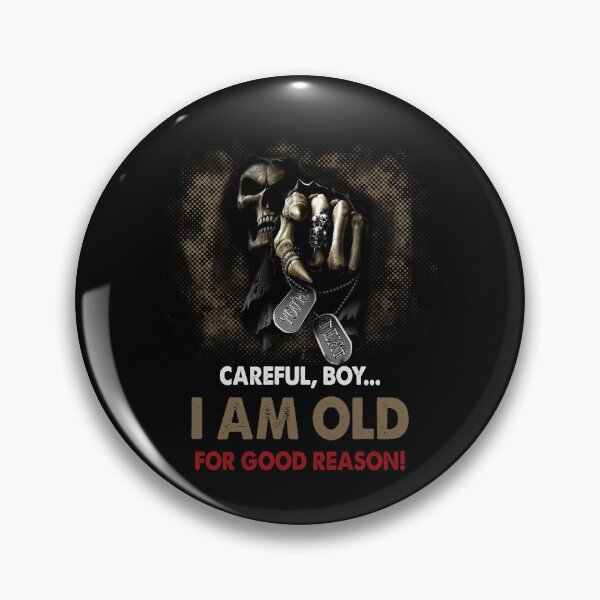 Item preview, Careful Boy I Am Old For Good Reason  designed and sold by Simeon	 Dorelus.