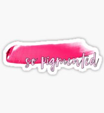 So Pigmented Sticker