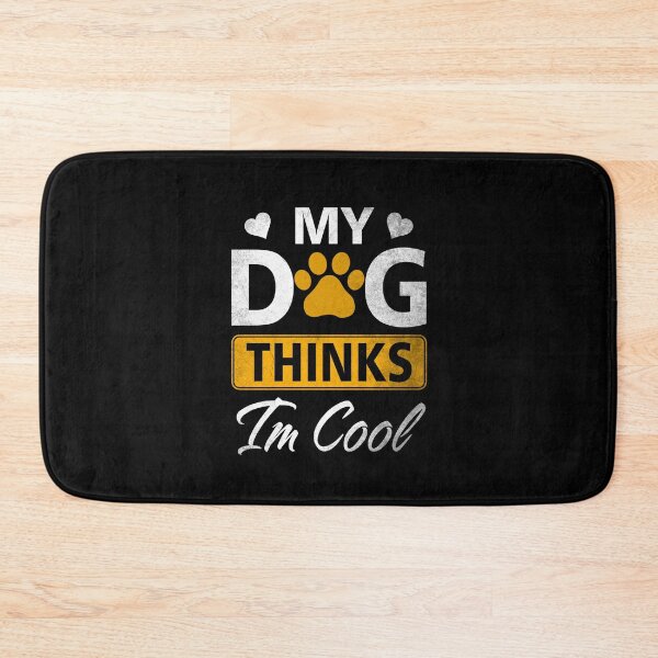 Item preview, My Dog Thinks I'm Cool - Funny Dog Lover Apparel designed and sold by Simeon	 Dorelus.