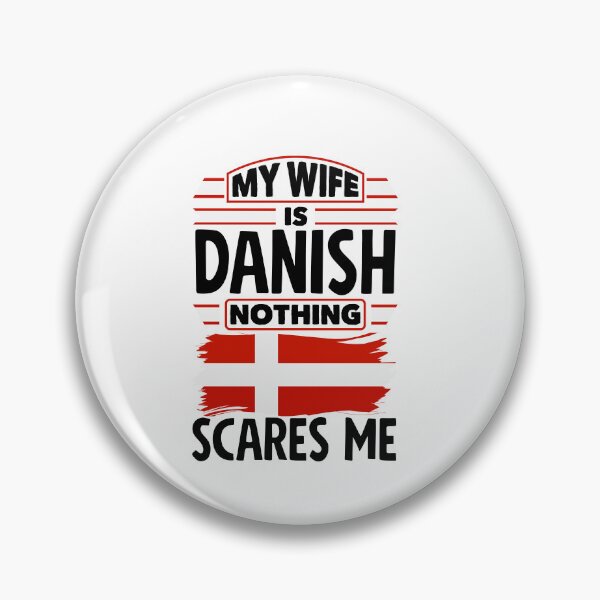 Item preview, Denmark Danish Denmark Flag My Wife IS Danish Funny designed and sold by ShopTheStyle.
