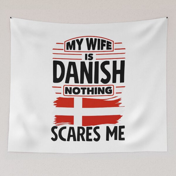 Item preview, Denmark Danish Denmark Flag My Wife IS Danish Funny designed and sold by ShopTheStyle.