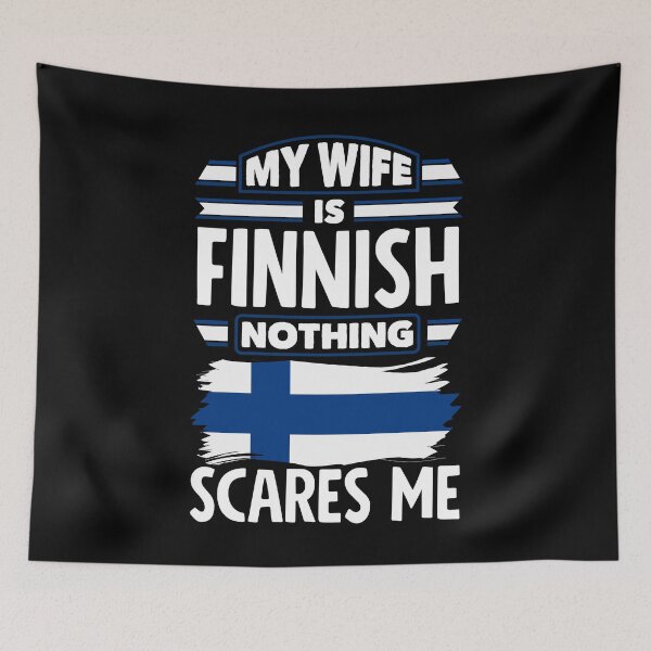 Item preview, Finland Finnish Finland Flag My Wife Is Finnish Funny designed and sold by ShopTheStyle.