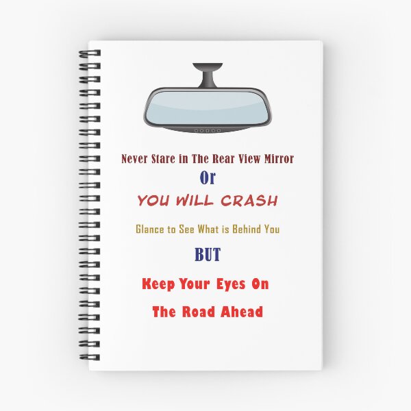 Item preview, Never Stare in the Rear View Mirror designed and sold by Getchell-Design.