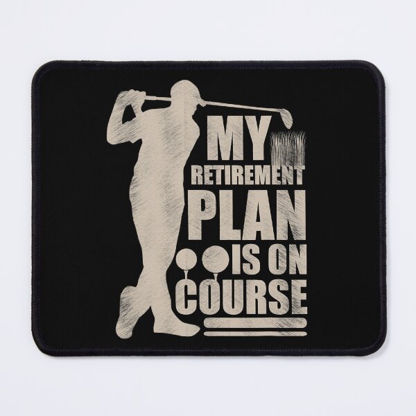Item preview, My Retirement Plan Is On Course Funny Golf designed and sold by Abaddon-art.